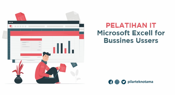 Pelatihan IT Microsoft Excell For Bussines Ussers