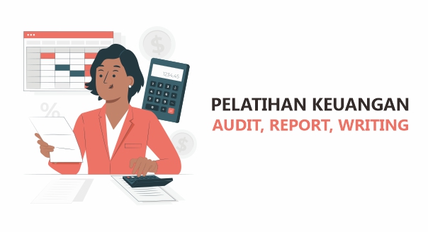 Pelatihan Keuangan - Audit Report Writing