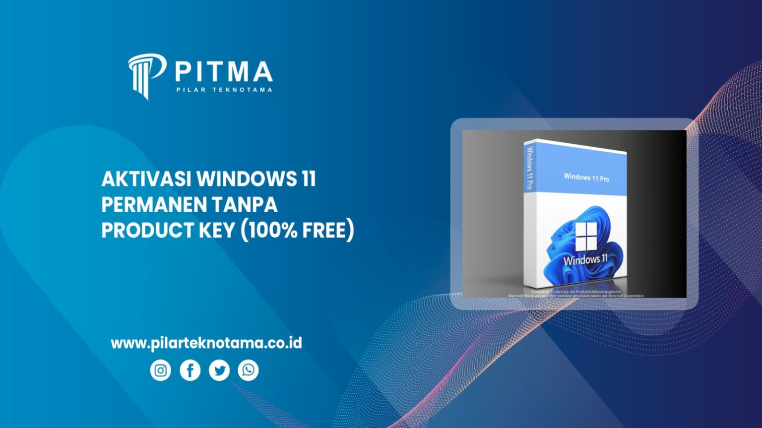 Window Permanen Aktivasi Windows 11 Permanen Tanpa Product Key (100% Free)