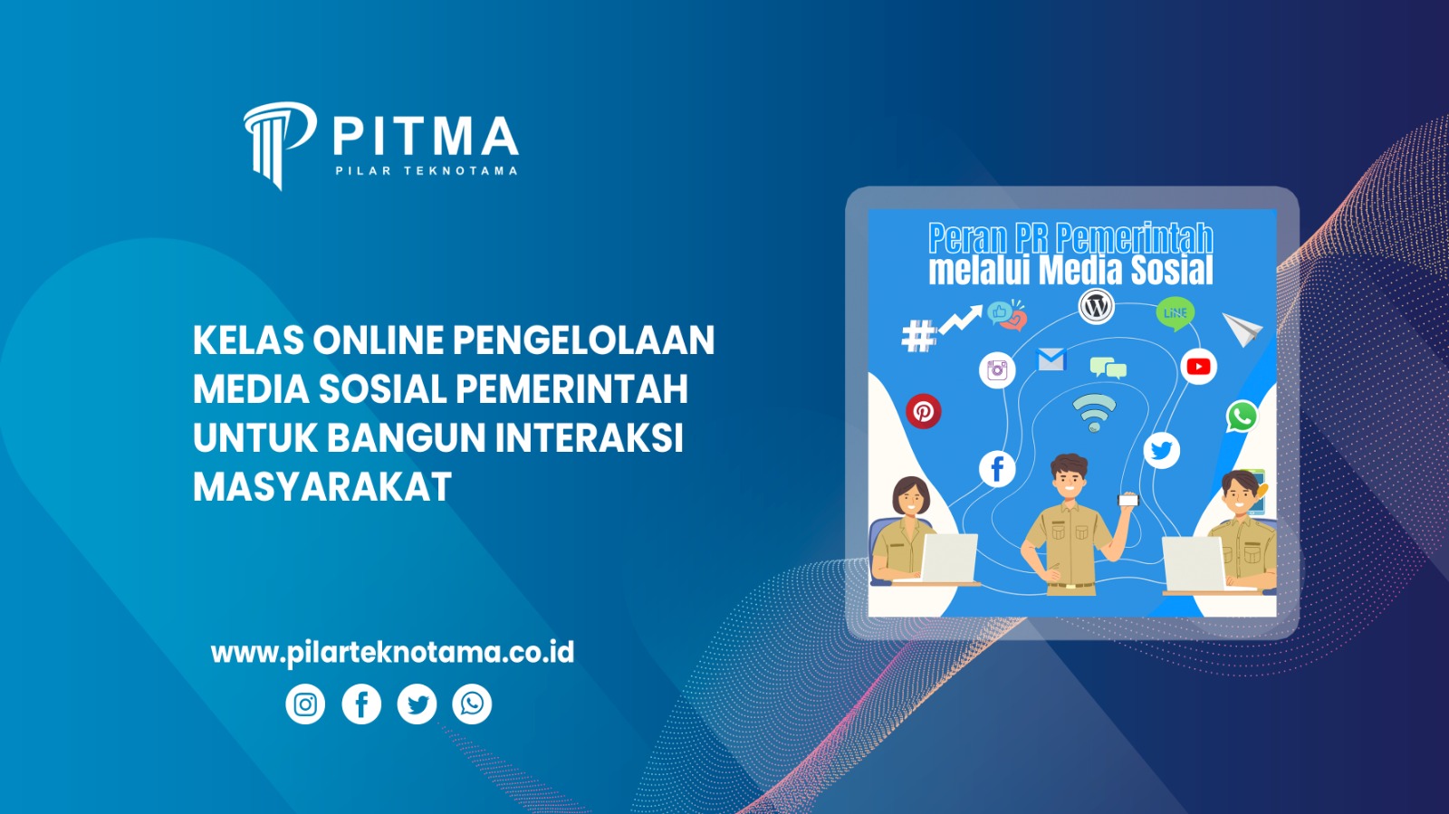 Kelas Online Pengelolaan Media Sosial Pemerintah untuk Tingkatkan ...